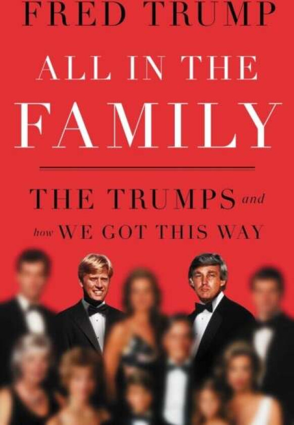 All in the Family av Fred C. III Trump
