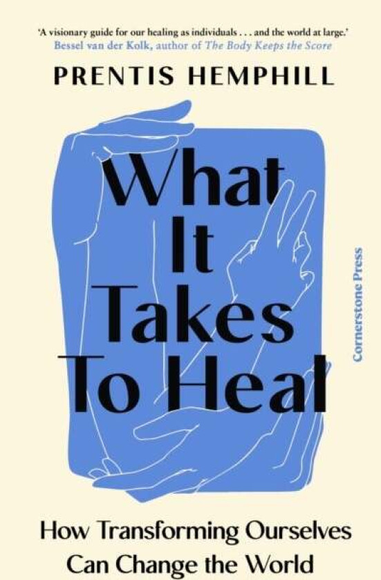 What It Takes To Heal av Prentis Hemphill