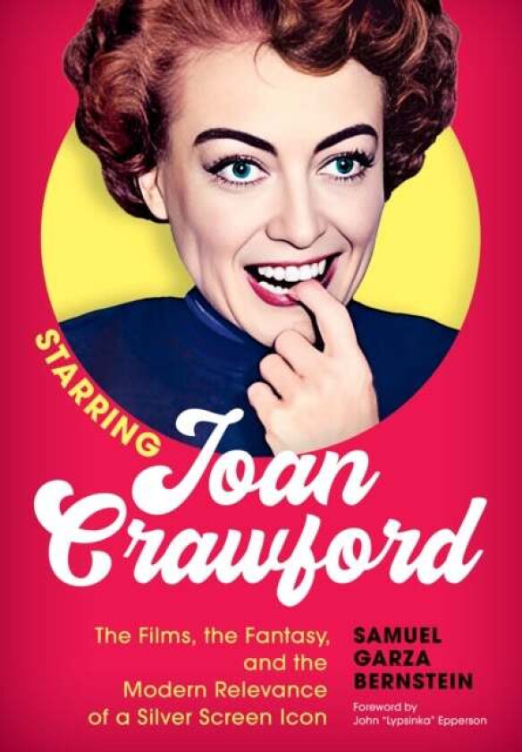 Starring Joan Crawford av Samuel Garza Bernstein