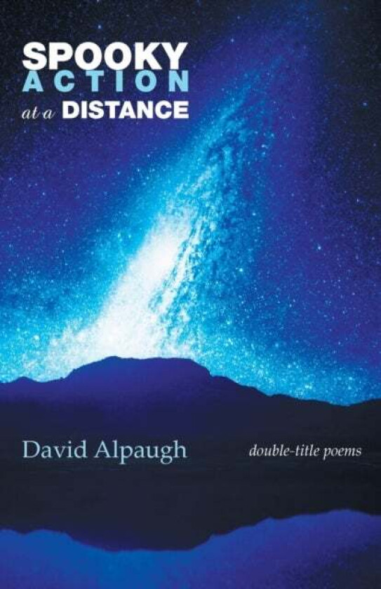Spooky Action at a Distance av David Alpaugh
