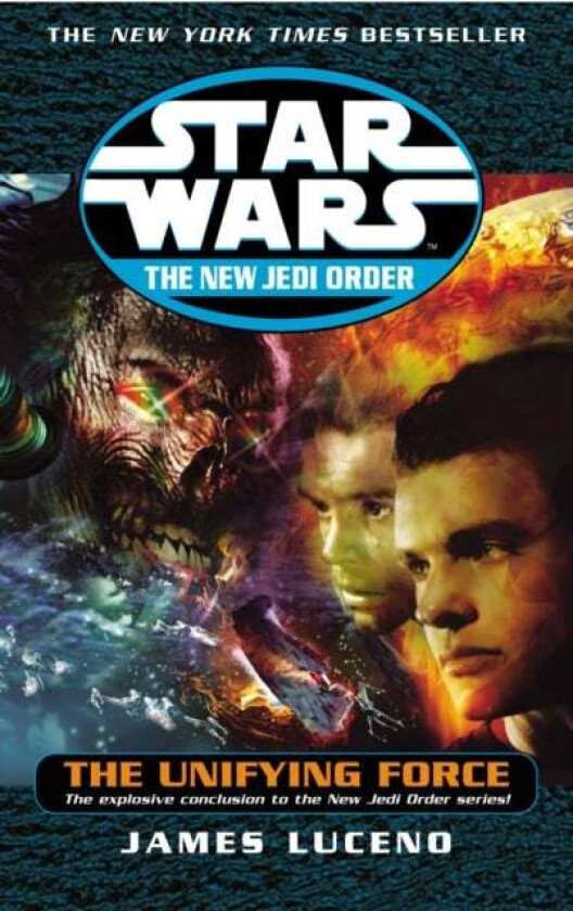 Star Wars: The New Jedi Order - The Unifying Force av James Luceno