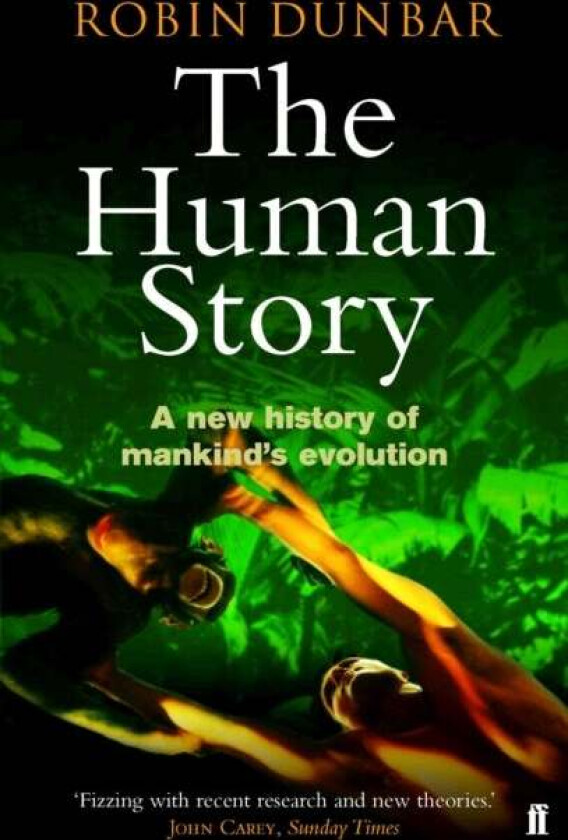 The Human Story av Professor Robin Dunbar