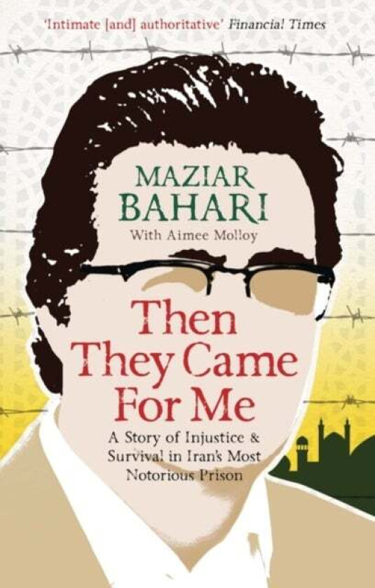 Then They Came For Me av Maziar Bahari