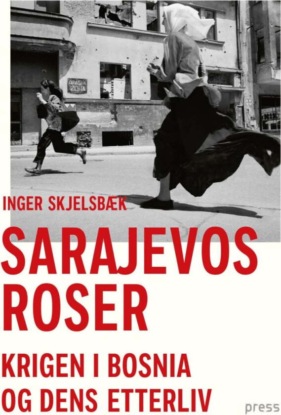 Sarajevos roser av Inger Skjelsbæk