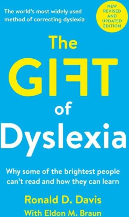 The Gift of Dyslexia av Ronald D. Davis, Eldon M. Braun