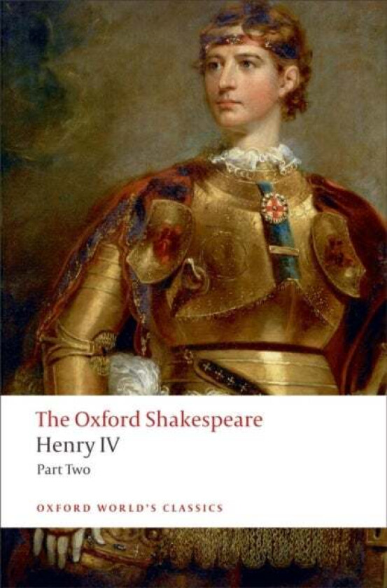 Henry IV, Part 2: The Oxford Shakespeare av William Shakespeare