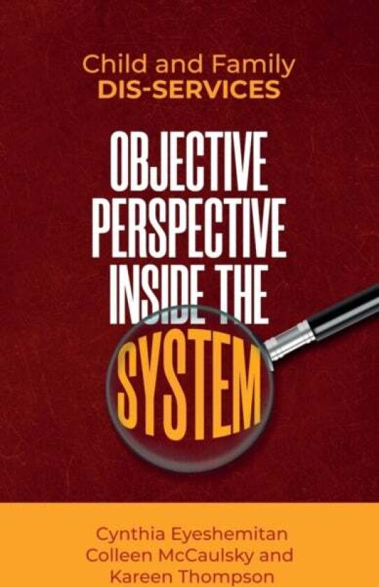 Child and Family Dis-services av Kareen Thompson, Colleen McCaulsky, Cynthia Eyeshemitan