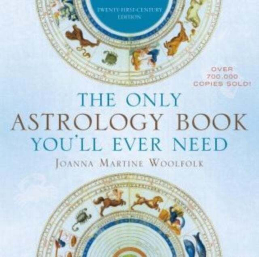 The Only Astrology Book You'll Ever Need av Joanna Martine Woolfolk