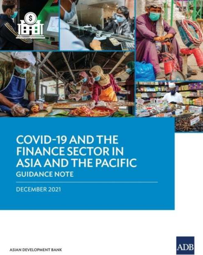 COVID-19 and the Finance Sector in Asia and the Pacific av Asian Development Bank