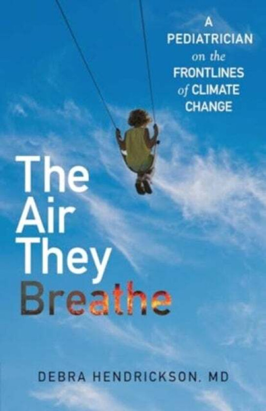 The Air They Breathe av Debra Hendrickson