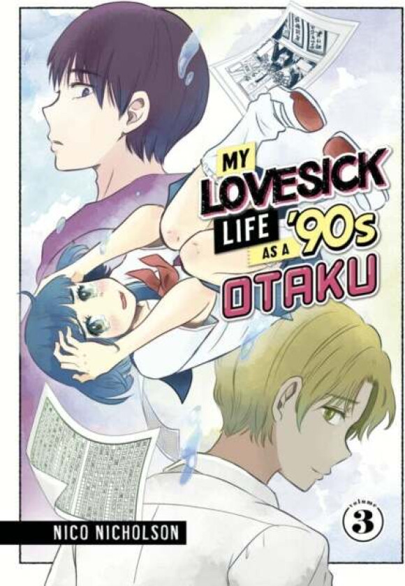 My Lovesick Life as a '90s Otaku 3 av Nico Nicholson