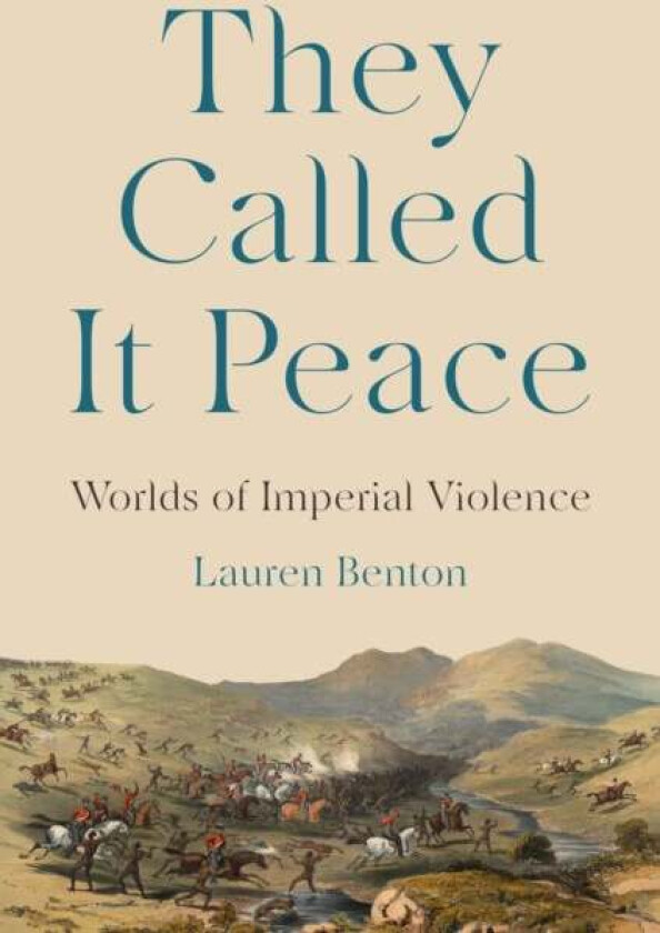 They Called It Peace av Lauren Benton
