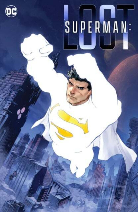 Superman: Lost av Christopher Priest, Carlo Pagulayan