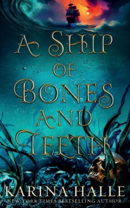 A Ship of Bones and Teeth av Karina Halle