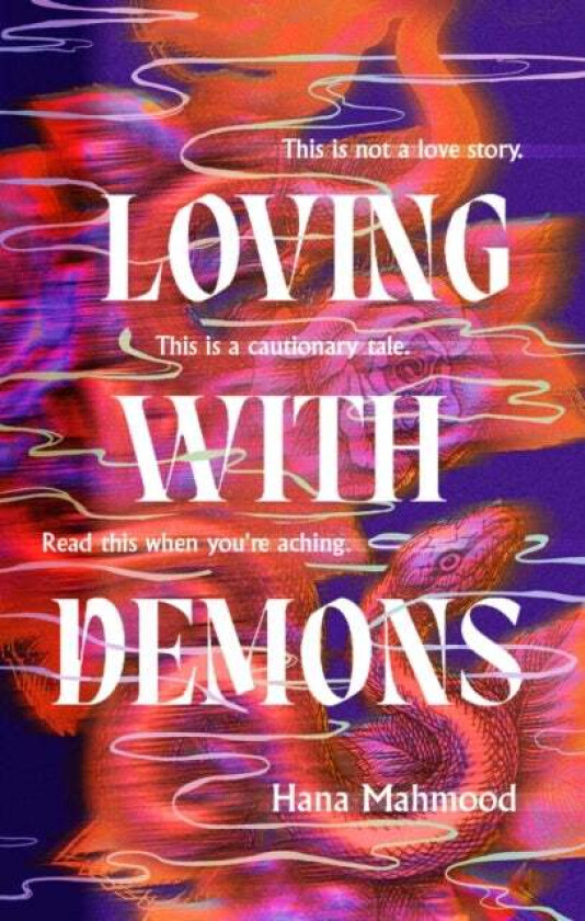 Loving with Demons av Hana Mahmood