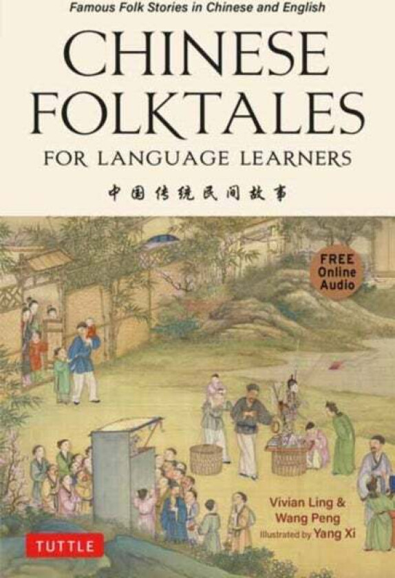 Chinese Folktales for Language Learners av Vivian Ling, Peng Wang