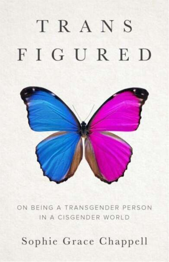 Trans Figured av Sophie Grace Chappell