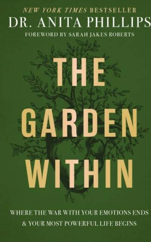 The Garden Within av Dr. Anita Phillips