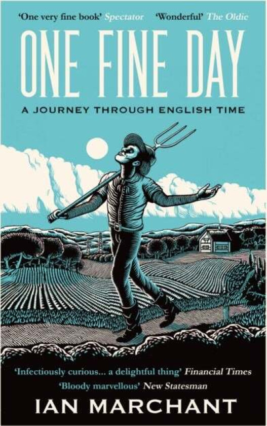 One Fine Day av Ian Marchant