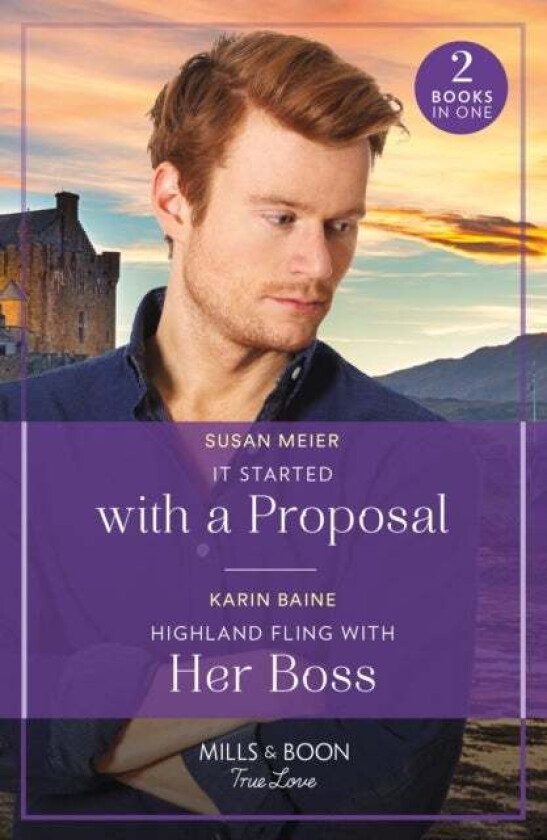 It Started With A Proposal / Highland Fling With Her Boss av Susan Meier, Karin Baine