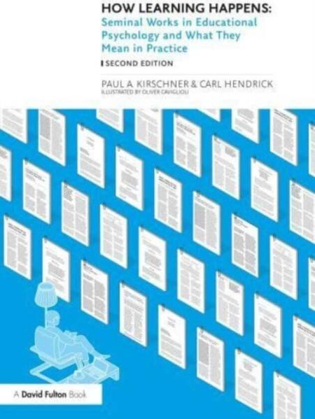 How Learning Happens av Paul A. Kirschner, Carl (Wellington College UK) Hendrick