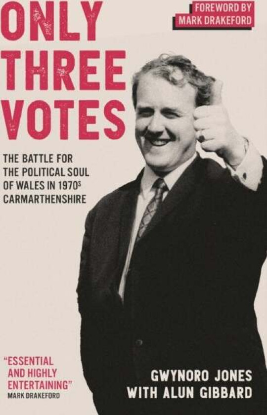 Only Three Votes av Gwynoro Jones, Alun Gibbard