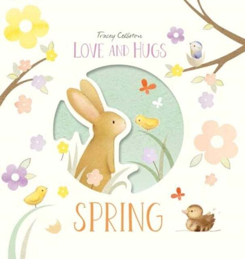 Love and Hugs: Spring av Tracey Colliston