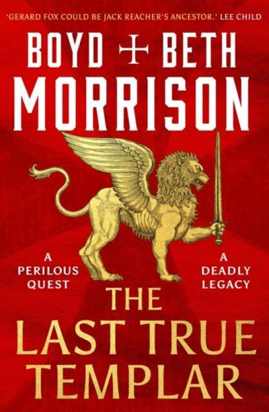 The Last True Templar av Boyd Morrison, Beth Morrison