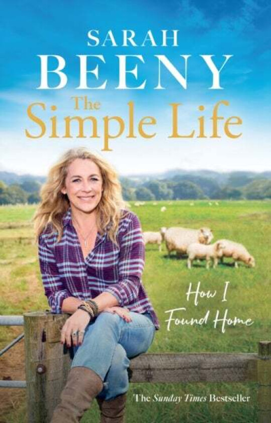 The Simple Life: How I Found Home av Sarah Beeny