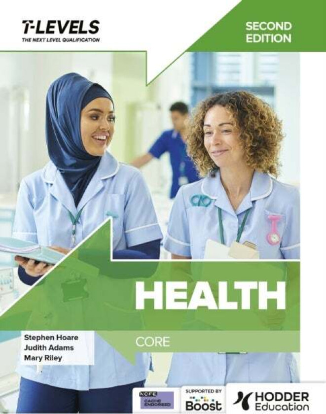 Health T Level: Core Second Edition av Stephen Hoare, Judith Adams, Mary Riley