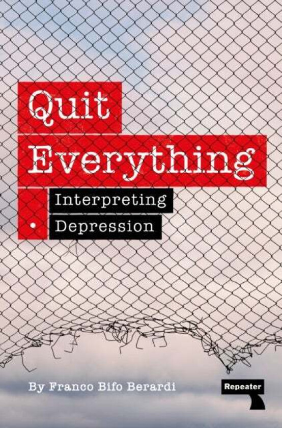 Quit Everything av Franco Berardi