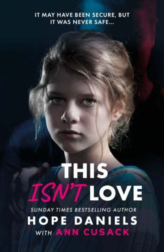 This Isn't Love av Hope Daniels, Ann Cusack