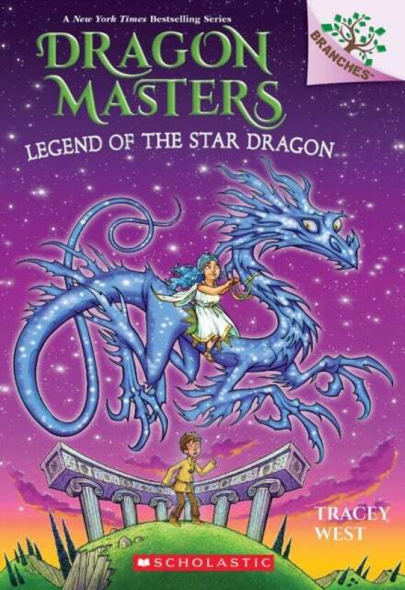 Legend of the Star Dragon: A Branches Book (Dragon Masters #25) av Tracey West