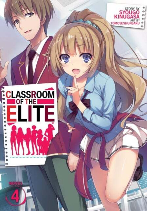 Classroom of the Elite (Light Novel) Vol. 4 av Syougo Kinugasa
