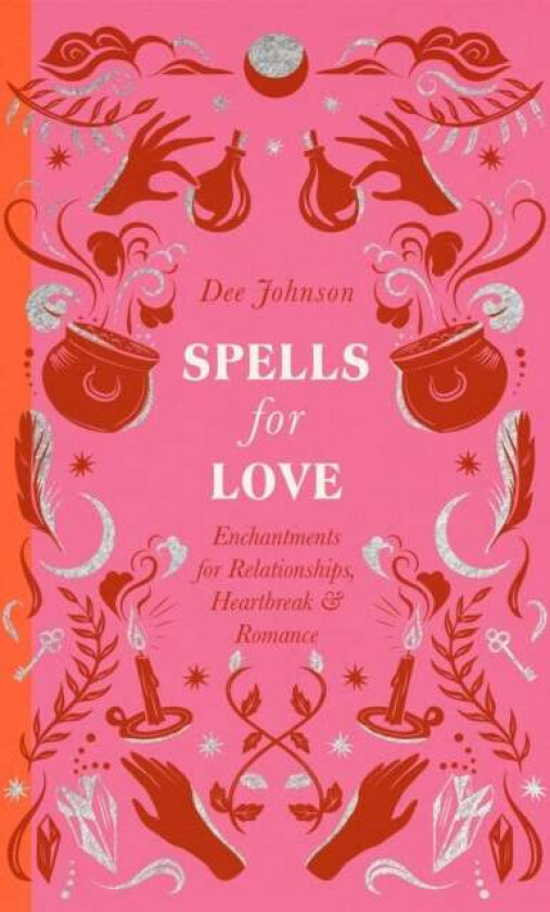 Spells for Love av Dee Johnson