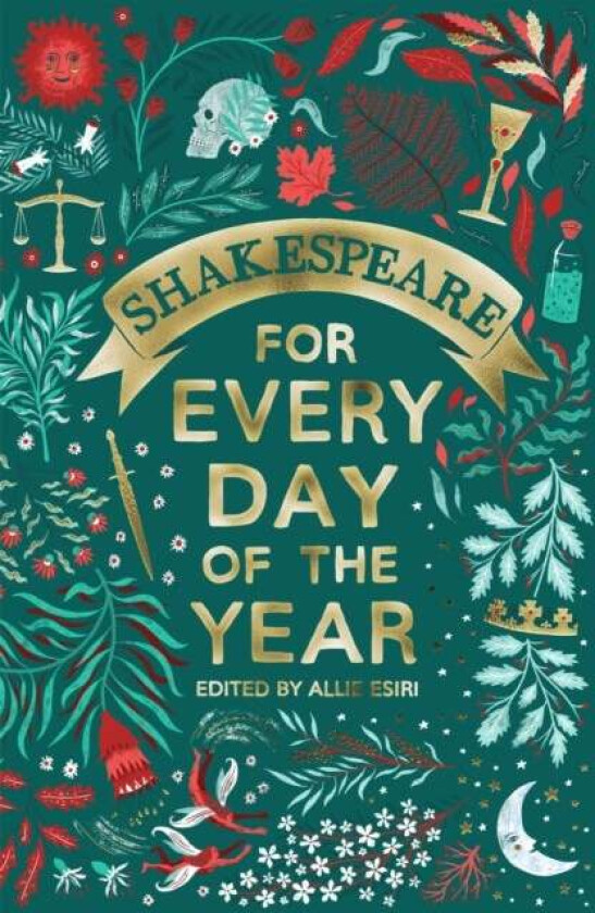 Shakespeare for Every Day of the Year av Allie Esiri