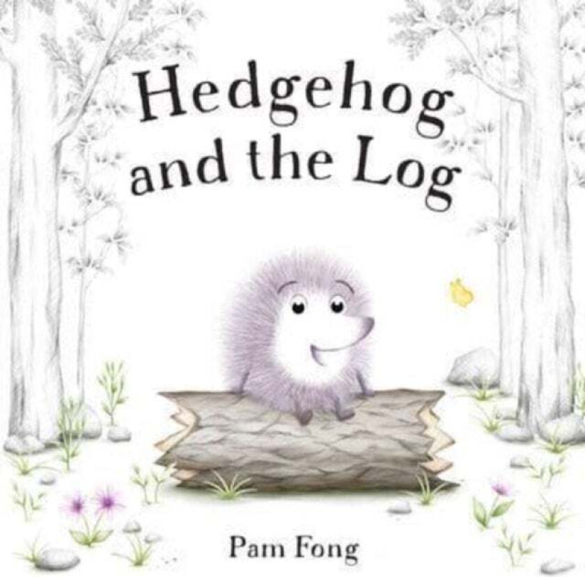 Hedgehog and the Log av Pam Fong