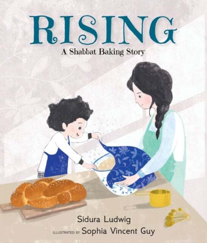 Rising: A Shabbat Baking Story av Sidura Ludwig