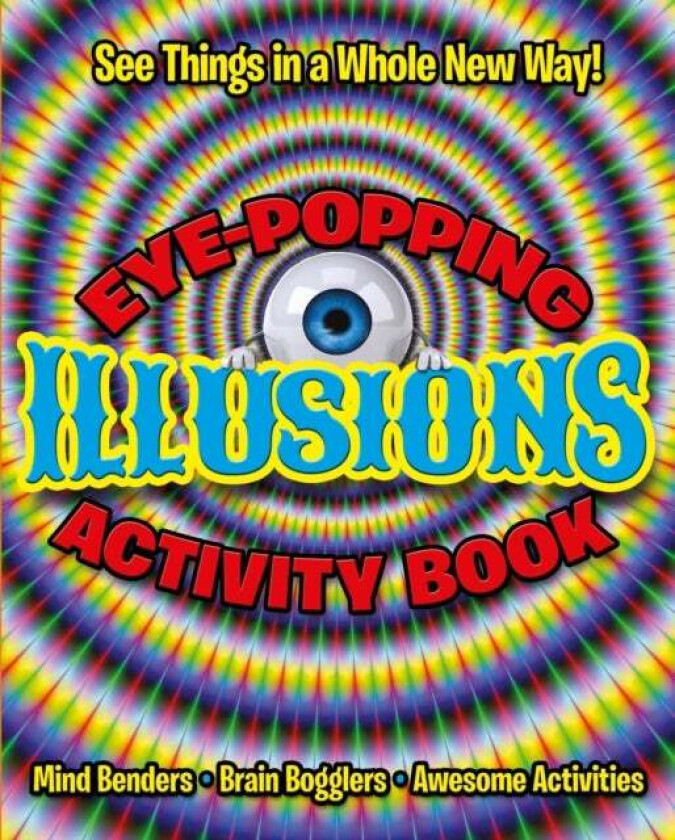 Eye-Popping Illusions Activity Book av Pat Jacobs