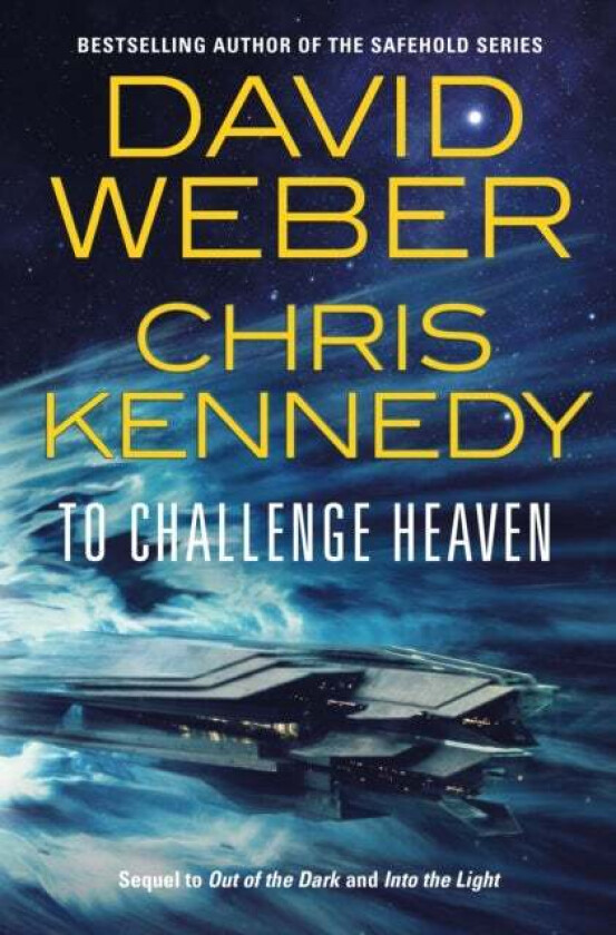 To Challenge Heaven av David Weber and Chris Kennedy