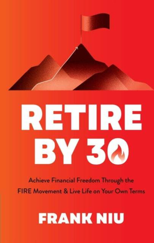 Retire by 30 av Frank Niu