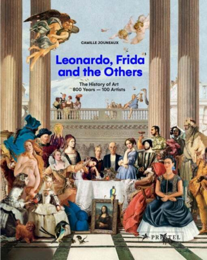 Leonardo, Frida and the Others av Camille Jouneaux