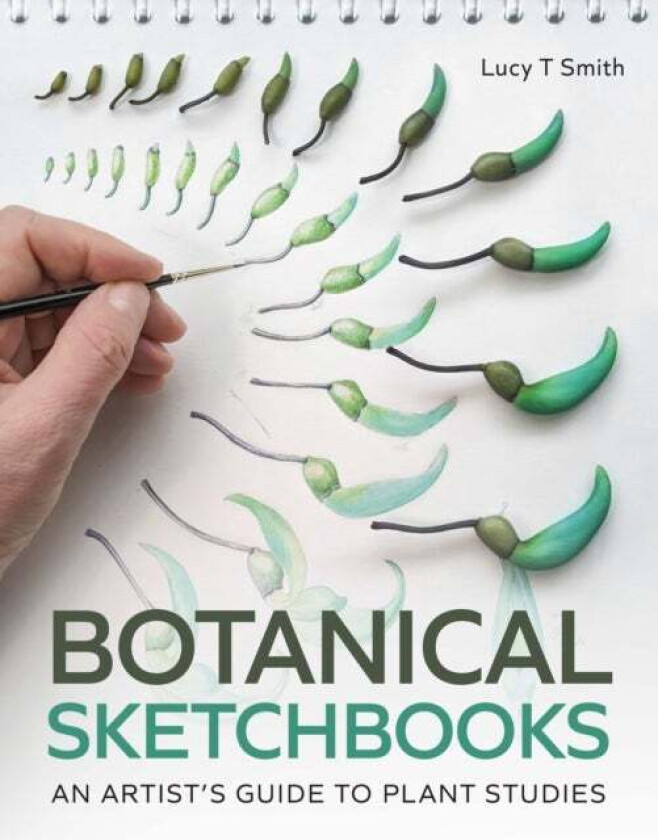 Botanical Sketchbooks av Lucy T Smith