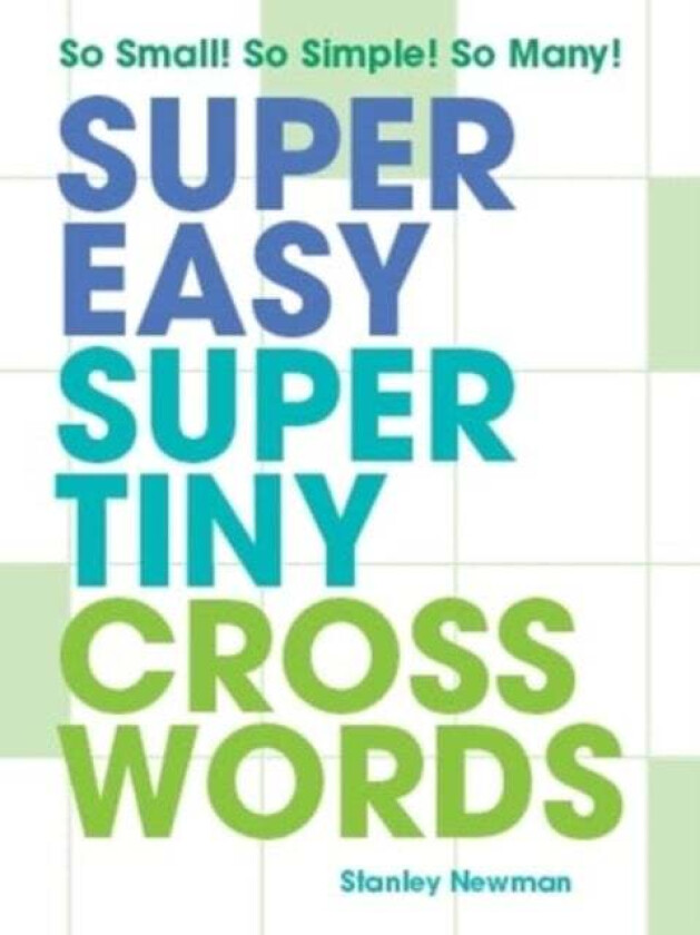 Super Easy Super Tiny Crosswords av Stanley Newman