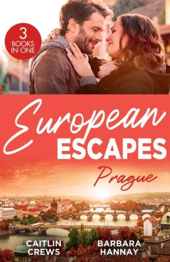 European Escapes: Prague av Caitlin Crews, Barbara Hannay