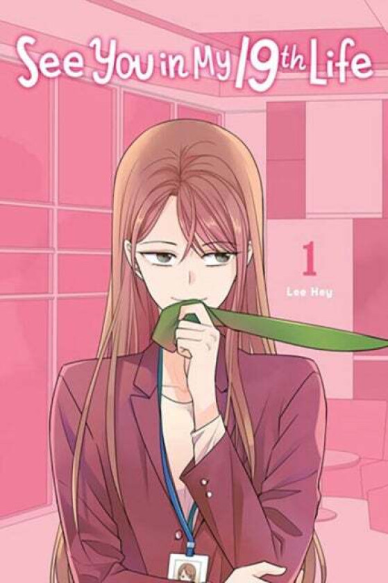 See You in My 19th Life, Vol. 1 av JeongHye Lee