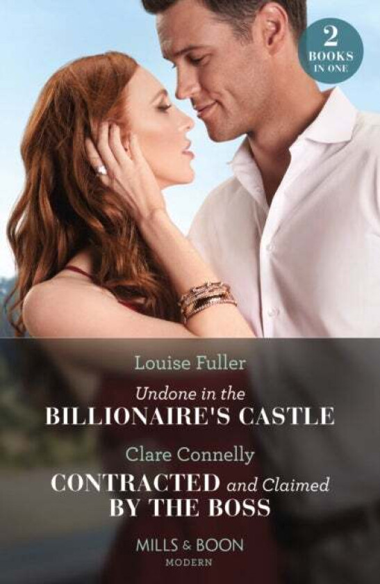 Undone In The Billionaire's Castle / Contracted And Claimed By The Boss av Louise Fuller, Clare Connelly