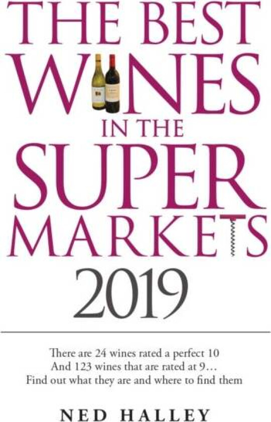 Best Wines in the Supermarket 2019 av Ned Halley