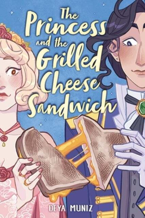 The Princess and the Grilled Cheese Sandwich (A Graphic Novel) av Deya Muniz