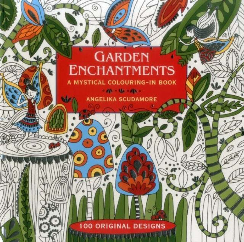 Garden Enchantments av Angelika Scudamore
